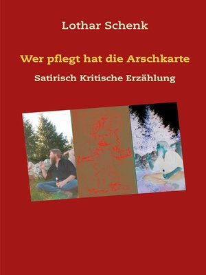 cover image of Wer pflegt hat die Arschkarte